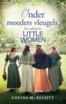 Onder moeders vleugels - Louisa M. Alcott - 9789029729451