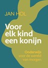 Voor elk kind een konijn - Jan Hol - 9789033805264