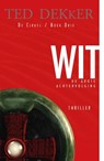 Wit - Ted Dekker - 9789043510561