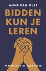 Bidden kun je leren - Anne van Olst - 9789043536684