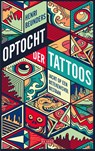 Optocht der tattoos - Henri Beunders - 9789044542004