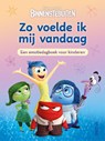 Disney Pixar Binnenstebuiten Zo voelde ik mij vandaag - Een emotiedagboek voor kinderen -  - 9789044771923