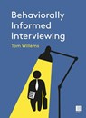 Behaviorally Informed Interviewing - Tom Willems - 9789046610435