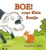 Boe! roept Klein Konijn - ALLEN, J. - 9789047508366