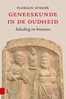 Geneeskunde in de Oudheid - Florian Steger - 9789048559770
