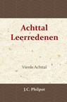 Vierde Achttal Leerredenen - J.C. Philpot - 9789057194054