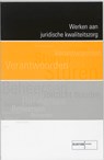 Werken aan juridische kwaliteitszorg - N. Knol ; H.P. Vogel - 9789059015906