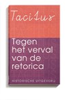 Tegen het verval van de retorica - Tacitus - 9789065540577