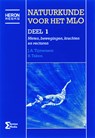 Natuurkunde voor het MLO 1 Meten, bewegingen, krachten en vectoren - J.A. Tijmensen ; B. Taken - 9789077423134