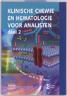 Klinische chemie en hematologie voor analisten 2 - E. ten Boekel ; B.A. de Boer - 9789077423738