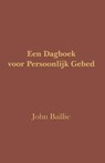 Een Dagboek voor Persoonlijk Gebed - John Baillie - 9789079889907