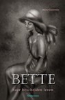 BETTE haar bescheiden leven - Denise KEUSTERMANS - 9789083454412