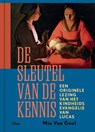 De sleutel van de kennis - Mia Van Gool - 9789085289517