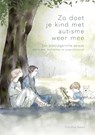 Zo doet je kind met autisme weer mee - Caroline Peters - 9789085604549