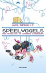 Speelvogels - Max Dedulle - 9789089248879