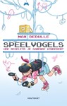 Speelvogels - Max Dedulle - 9789089248886