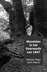 Wandelen in het Doorwerth van 1847 - Mathilde Maijer Geert Nijland - 9789402123036