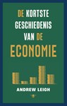 De kortste geschiedenis van de economie - Andrew Leigh - 9789403142654
