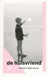 De huisvriend - Heleen Debruyne - 9789403159010