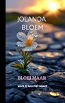 Bloei maar - Jolanda Bloem - 9789403888514