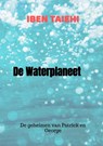 De Waterplaneet - Iben Taiehi - 9789403910314