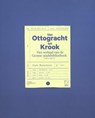 Van Ottogracht tot Krook. 1804 - 2017 - Dirk Musschoot - 9789461613516