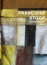 Francoise Stoop - Noordelijke ziel - Imme Dros ; Oek de Jong ; Ralph Keuning - 9789462621633