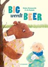 Big wordt Beer - Kristien Hemmerechts - 9789462911963