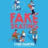 Fake skating - Lynn Painter - 9789463496506