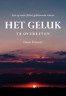 Het geluk te overleven - Daan Fousert - 9789463652445
