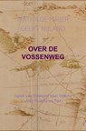 Over de Vossenweg - Mathilde Maijer Geert Nijland - 9789464180824