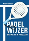 Padelwijzer - Marjo Gruisen - 9789464437577