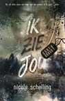 Ik zie jou - Nicole Schelling - 9789464823394