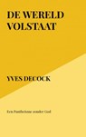 De Wereld Volstaat - Yves Decock - 9789464927788