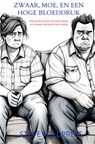 Zwaar, moe, en een hoge bloeddruk - Steve Fieldpress - 9789465121956