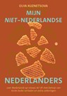 Mijn niet-Nederlandse Nederlanders - Olya Kuznetsova - 9789465445250