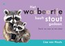 Het wasbeertje heeft stout gedaan - Lisa van Houts - 9789465448152