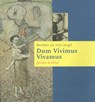 Dum Vivimus Vivamus - Jeroen Krabbe ; Ralph Keuning ; Ko van Geemert - 9789491196362