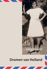 Dromen van Holland - Irma Grovell - 9789492010100