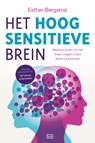 Het hoogsensitieve brein - Esther Bergsma - 9789492595133