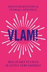 Vlam! - Shannah Kennedy ; Lyndall Mitchell - 9789493198029