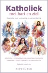 Katholiek met hart en ziel - Andy Arnts ; Anton ten Klooster ; Archibald van Wieringen - 9789493244870