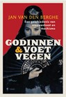 Godinnen en voetvegen - Jan van den Berghe - 9789493547155