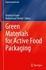 Green Materials for Active Food Packaging - Shahid ul Islam ; Mohammad Shahid - 9789819603688