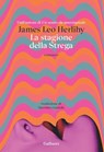 La stagione della Strega - JAMES LEO HERLIHY - 9791222115542
