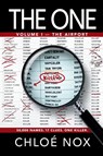 THE ONE . Vol 1- The airport - Chloé Nox - 9798198727496