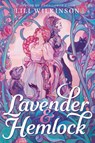 Lavender and Hemlock - Lili Wilkinson - 9798217026593