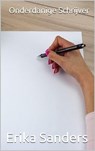 Onderdanige Schrijver - Erika Sanders - 9798223295716