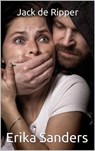 Jack de Ripper - Erika Sanders - 9798223372998