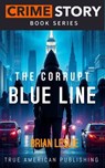 The Corrupt Blue Line - Brian Leslie - 9798233401282